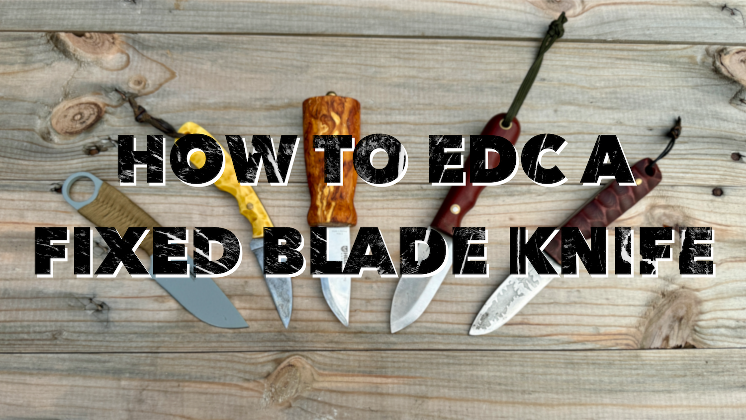 The Best Way to EDC a Fixed Blade Knife